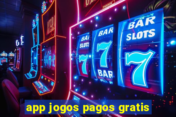 app jogos pagos gratis